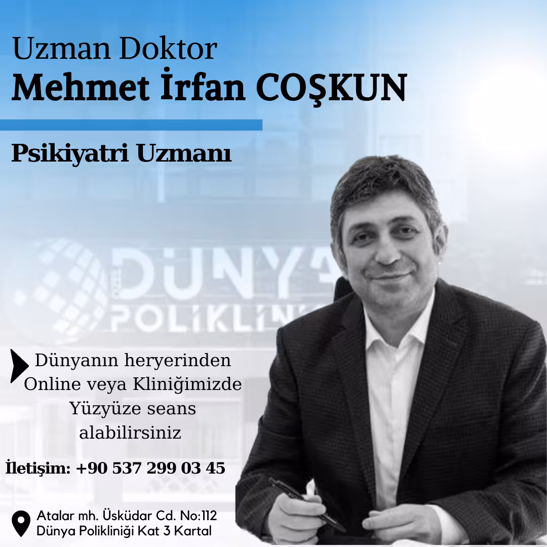 Psikiyatri Uzmanı DR. MEHMET İRFAN COŞKUN - görsel 4